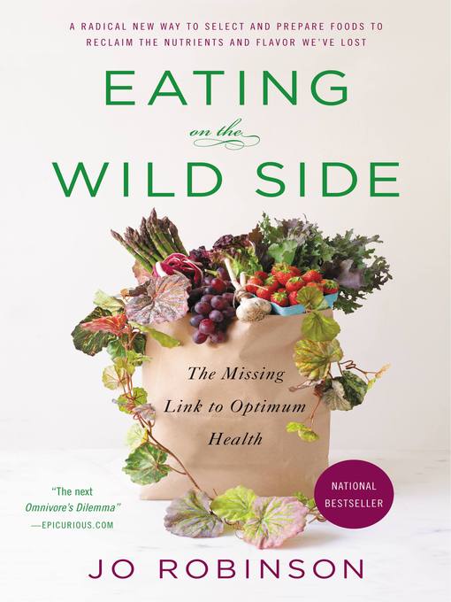 Title details for Eating on the Wild Side by Jo Robinson - Available